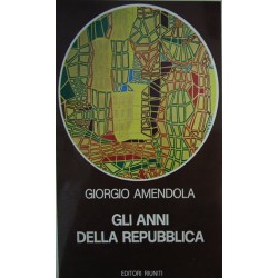 Gli anni della Repubblica - Giorgio Amendola