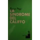 La sindrome del califfo - Bruna Magi