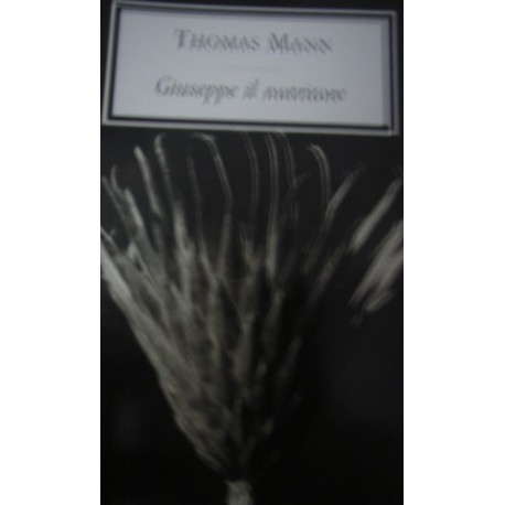Giuseppe il nutritore - Thomas Mann