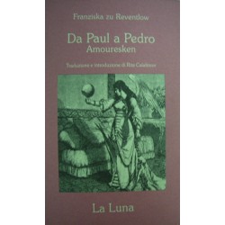 Da Paul a Pedro: Amouresken - Franziska zu Reventlow