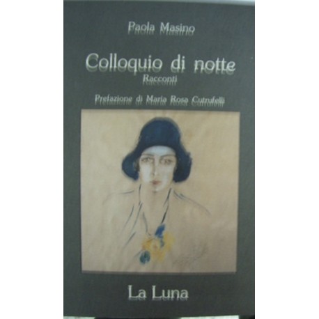 Colloquio di notte - Paola Masino