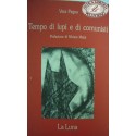 Tempo di lupi e di comunisti - Vera Pegna