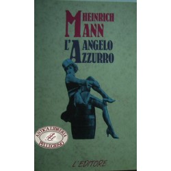 L'angelo azzurro - Heinrich Mann