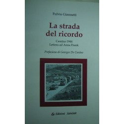 La strada del ricordo - Fulvio Giannetti