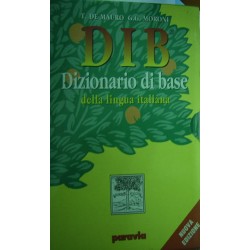 DIB. Dizionario illustrato della lingua italiana - Tullio De Mauro
