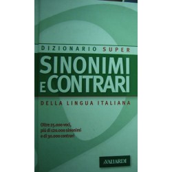 Dizionario sinonimi e contrari della lingua italiana - a cura di Laura Craici