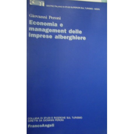 Economia e management delle imprese alberghiere - Giovanni Peroni