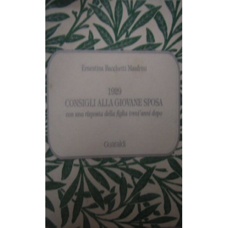 Consigli alla giovane sposa ... - Ernestina Bacchetti Manfrini