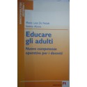 Educare gli adulti - Maria Luisa De Natale/Saverio Monno