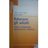 Educare gli adulti - Maria Luisa De Natale/Saverio Monno