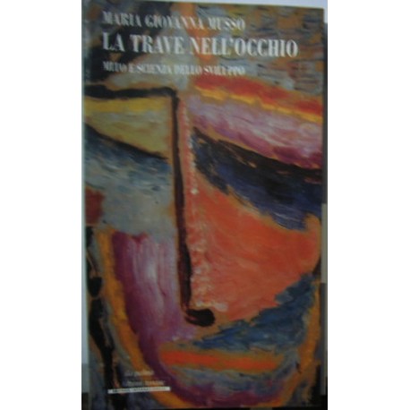 La trave nell'occhio - Maria Giovanna Musso