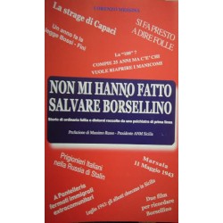 Non mi hanno fatto salvare Borsellino - Lorenzo Messina