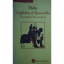 Guglielmo il maresciallo - Georges Duby
