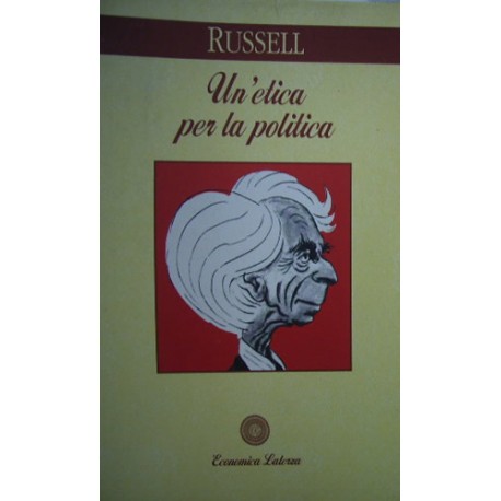 Un'etica per la politica - Bertrand Russell