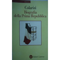 Biografia della prima Repubblica - Simona Colarizi