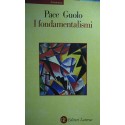 I fondamentalismi - Enzo Pace/Renzo Guolo