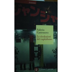 Le rivoluzioni del capitalismo - Valerio Castronovo