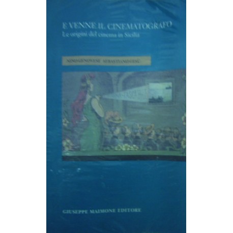 E venne il cinematografo - Nino Genovese/Sebastiano Gesù