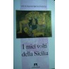 I miei volti della Sicilia - Antonino Bencivinni