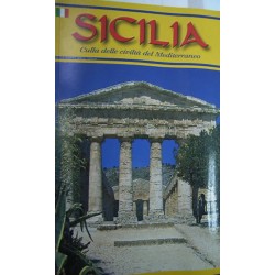 Sicilia. Culla delle civiltà del Mediterraneo