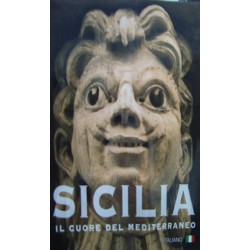 Sicilia. Il cuore del Mediterraneo - Zeno Verlato/Alessandro Saffo/Giovanni Simeone
