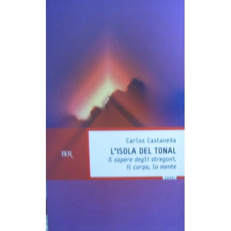 L'isola del Tonal - Carlos Castaneda