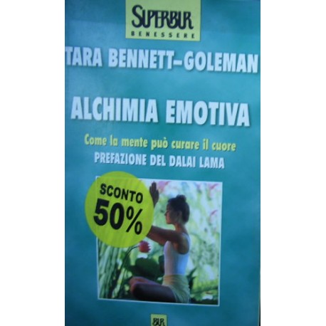 Alchimia emotiva - Tara Bennett-Goleman