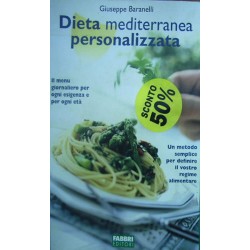 Dieta mediterranea personalizzata - Giuseppe Baranelli