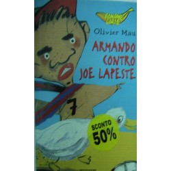 Armando contro Joe Lapeste - Olivier Mau