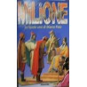 Il Milione le favole vere di Marco Polo - Maria Bellonci/Marco Polo
