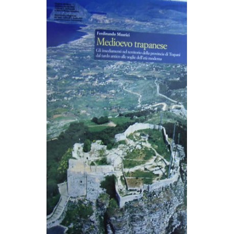 Medioevo trapanese - Ferdinando Maurici