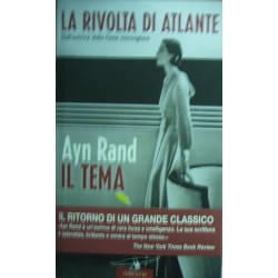 Il tema. La rivolta di Atlante - Ayn Rand