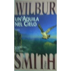 Un'aquila nel cielo - Wilbur Smith