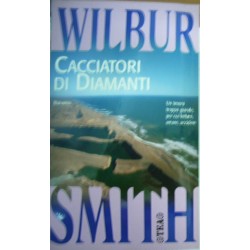 Cacciatori di diamanti - Wilbur Smith