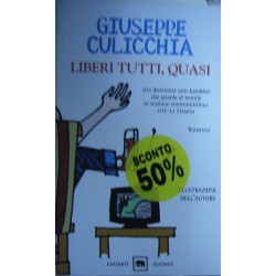 Liberi tutti, quasi - Giuseppe Culicchia