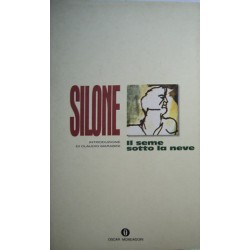 Il seme sotto la neve - Ignazio Silone