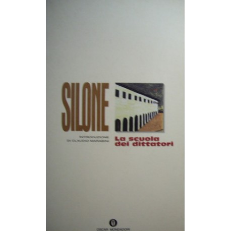 La scuola dei dittatori  - Ignazio Silone