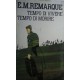 Tempo di vivere, tempo di morire - Eric M. Remarque