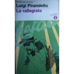 La rallegrata (Novelle per un anno) - Luigi Pirandello