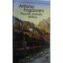Piccolo mondo antico - Antonio Fogazzaro