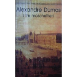 I tre moschettieri - Alexandre Dumas