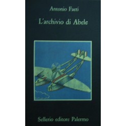L' archivio di Abele - Antonio Faeti
