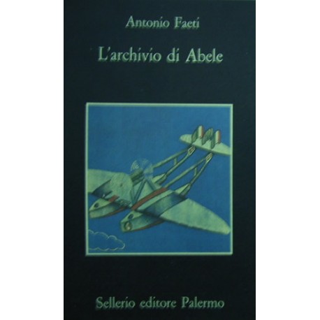 L' archivio di Abele - Antonio Faeti