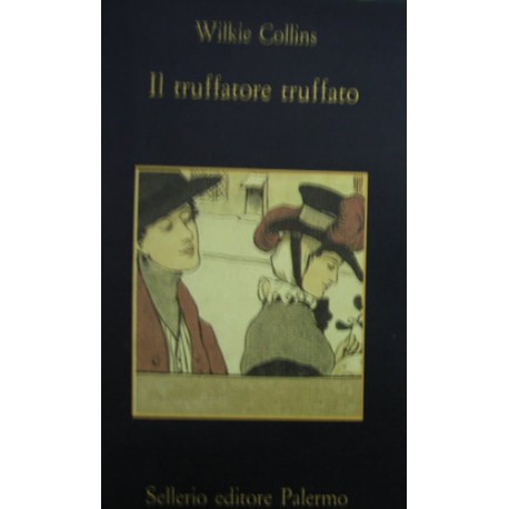 Il truffatore truffato - Wilkie Collins