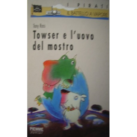 Towser e l'uovo del mostro - Tony Ross
