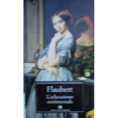 L'educazione sentimentale - Gustave Flaubert