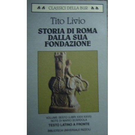 Storia di Roma dalla sua fondazione - Libri 24-27 Tito Livio