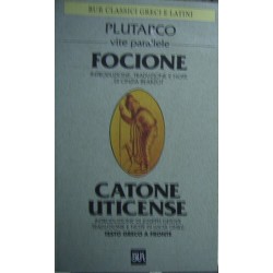 Vite parallele. Focione e Catone Uticense - Plutarco