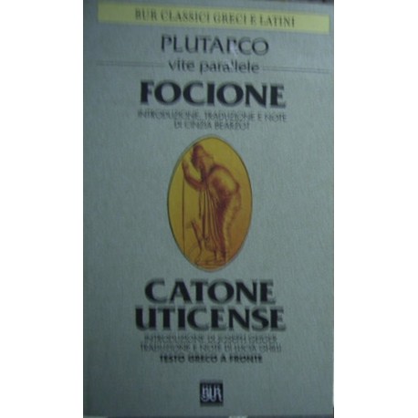 Vite parallele. Focione e Catone Uticense - Plutarco