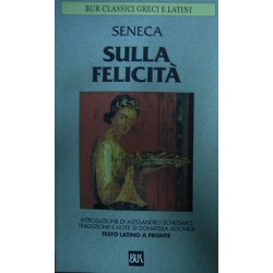 Sulla felicità - Lucio Anneo Seneca